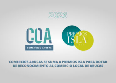 La Asociación de Empresarios de Arucas – Comercios Arucas (COA) se incorpora a la 6.ª edición de Premios Isla como entidad colaboradora de una de las grandes novedades de este año: la categoría Comercio Local de Arucas.